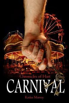 Chronicles of Hart: Carnival - Book #2 of the Chronicles of Hart