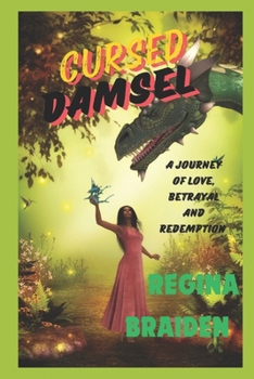 CURSED DAMSEL: A JOURNEY OF LOVE, BETRAYAL AND REDEMPTION