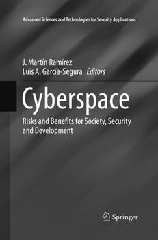 Paperback Cyberspace: Risks and Benefits for Society, Security and Development Book