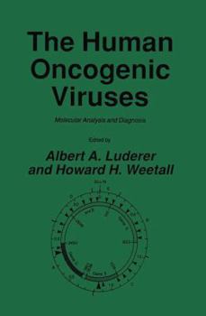 Hardcover The Human Oncogenic Viruses: Molecular Analysis and Diagnosis Book