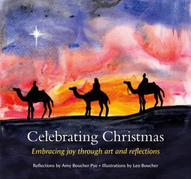 Hardcover Celebrating Christmas: Embracing joy through art and reflections Book