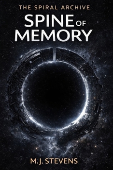 Spine of Memory: book 5 (The Spiral Archive)