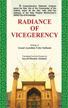 Hardcover Radiance of Vicegerency: Froogh-e-Vilayat Book