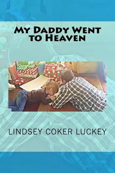 Paperback My Daddy Went to Heaven Book