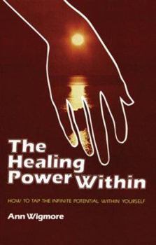 Paperback Healing Power Within: How to Tap the Infinite Potential Within Yourself Book