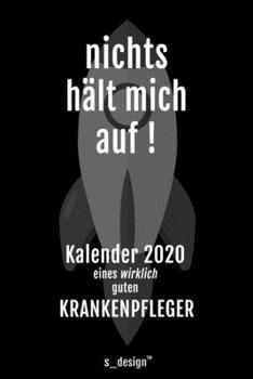 Kalender 2020 für Krankenpfleger: Wochenplaner / Tagebuch / Journal für das ganze Jahr: Platz für Notizen, Planung / Planungen / Planer, Erinnerungen und Sprüche (German Edition)