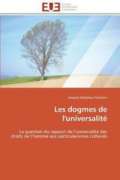Paperback Les dogmes de l'universalité [French] Book