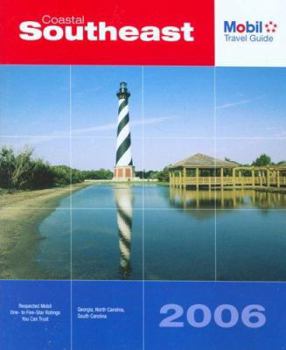 Paperback Mobil Travel Guide 2006 Coastal Southeast (MOBIL TRAVEL GUIDE COASTAL SOUTHEAST (GA, NC, SC)) Book