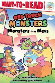 Hardcover Monsters in a Mess (Red Truck Monsters) Book