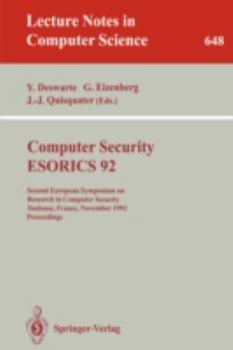 Paperback Computer Security - Esorics 92: Second European Symposium on Research in Computer Security, Toulouse, France, November 23-25, 1992. Proceedings Book