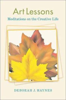 Paperback Art Lessons: Meditations on the Creative Life Book