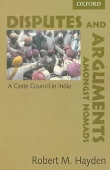 Hardcover Disputes and Arguments Amongst Nomads: A Caste Council of India Book