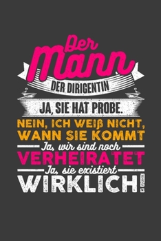 Der Mann der Dirigentin: Jahres-Kalender für das Jahr 2020 DinA-5 Jahres-Planer Organizer für Chor Sängerinnen und Sänger (German Edition)