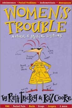 Paperback Women's Trouble: Natural & Medical Solutions Book