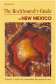 Paperback The Rockhound's Guide to New Mexico Book