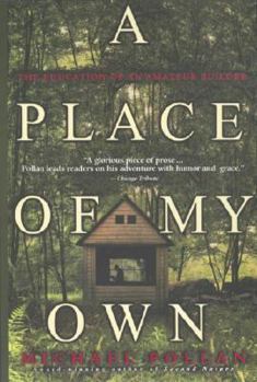 Paperback A Place of My Own: The Education of an Amateur Builder Book