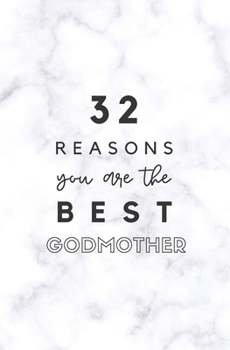 32 Reasons You Are The Best Godmother: Fill In Prompted Marble Memory Book