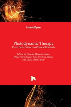 Hardcover Photodynamic Therapy: From Basic Science to Clinical Research Book