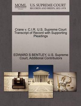 Paperback Crane V. C.I.R. U.S. Supreme Court Transcript of Record with Supporting Pleadings Book