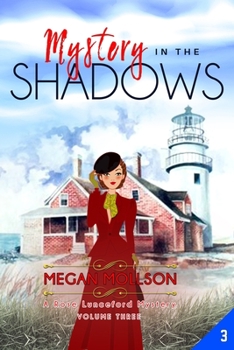 Mystery in the Shadows: Cozy Mystery - Book #3 of the Rose Lunceford
