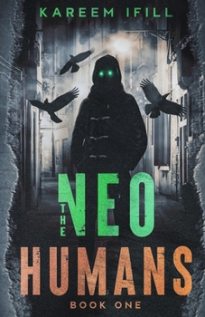 Paperback The Neo Humans: Book 1 Book
