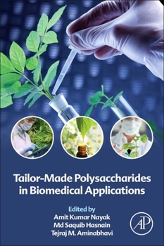 Paperback Tailor-Made Polysaccharides in Biomedical Applications Book