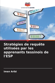 Paperback Stratégies de requête utilisées par les apprenants tessinois de l'ESP [French] Book