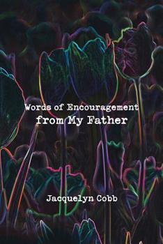 Paperback Words of Encouragement from My Father Book