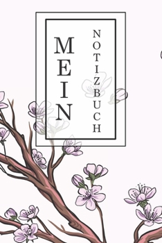 Mein Notizbuch: Kreatives Notizbuch, Tagebuch, Journal | Geschenkidee | stylisches Design | handliches Format | 120 Blanko Seiten | 6x9 inches (ca. DIN A5) | Büro, Schule, Zuhause (German Edition)