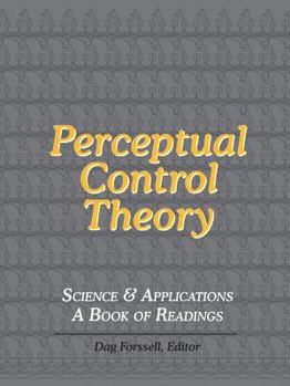 Paperback Perceptual Control Theory: Science & Applications - A Book of Readings Book