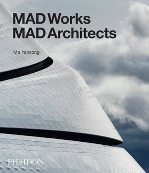 Hardcover Mad Works: Mad Architects Book