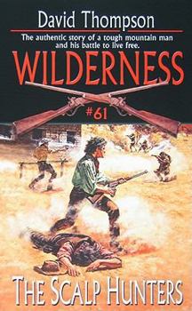 The Scalp Hunters - Book #61 of the Wilderness
