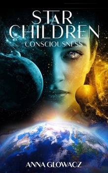 Star Children: Consciousness