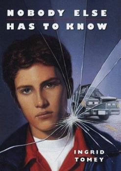 Hardcover Nobody Else Has to Know Book