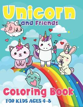 Paperback Unicorn and Friends Coloring Book For Kids Age 4-8 Book