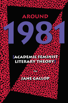 Hardcover Around 1981: Academic Feminist Literary Theory Book