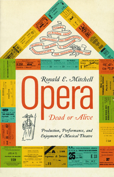 Paperback Opera--Dead or Alive: Production, Performance and Enjoyment of Musical Theatre Book