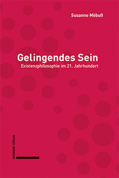 Hardcover Gelingendes Sein: Existenzphilosophie Im 21. Jahrhundert [German] Book