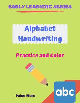 Paperback Alphabet Handwriting: Practice and Color Book