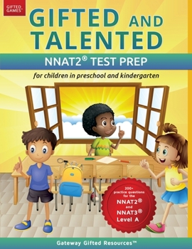 Paperback Gifted and Talented NNAT2 Test Prep - Level A: Test preparation NNAT2 Level A; Workbook and practice test for children in kindergarten/preschool Book