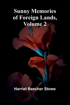 Paperback Sunny Memories of Foreign Lands, Volume 2 Book