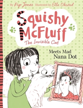 Paperback Squishy McFluff Meets Mad Nana Dot! Book