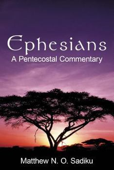 Paperback Ephesians: A Pentecostal Commentary Book