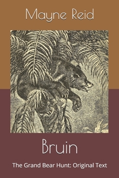 Paperback Bruin: The Grand Bear Hunt: Original Text Book