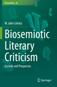 Paperback Biosemiotic Literary Criticism: Genesis and Prospectus Book