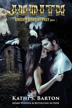 Judith: Queen’s Birds of Prey: Paranormal Shape Shifter Romance - Book #3 of the Queen’s Birds of Prey