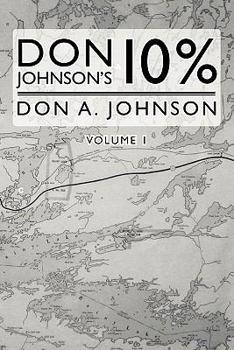 Paperback Don Johnson's 10%: The Johnson Journals - The Book