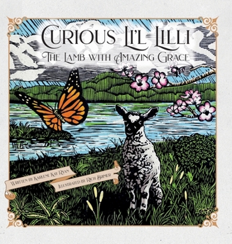 Hardcover Curious Li'l Lilli: The Lamb with Amazing Grace Book