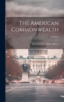 Hardcover The American Commonwealth; Volume 2 Book