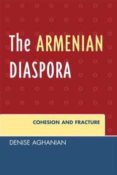 Paperback Armenian Diaspora: Cohesion and Fracture Book
